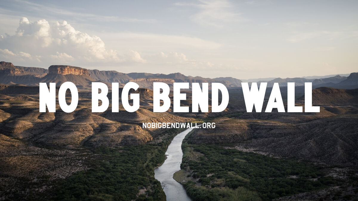 THE NO BIG BEND WALL COALITION